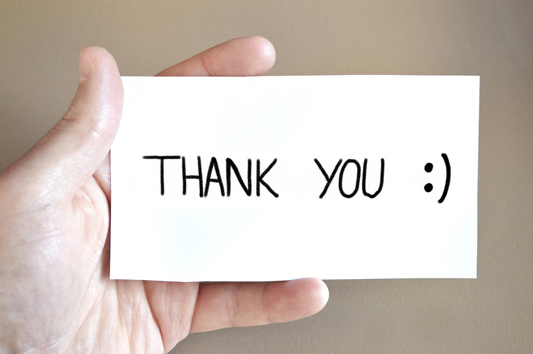 Say thank you however you wish, but don't forget to say it