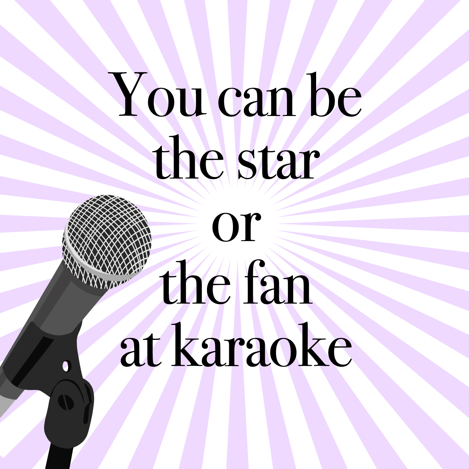 There's a song in your heart! Sing it out!